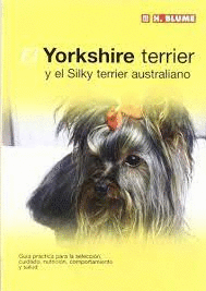 YORKSHIRE TERRIER Y EL SILKY TERRIER AUSTRALIANO EL