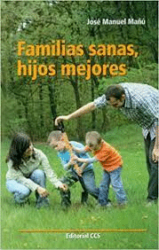 FAMILIAS SANAS HIJOS MEJORES