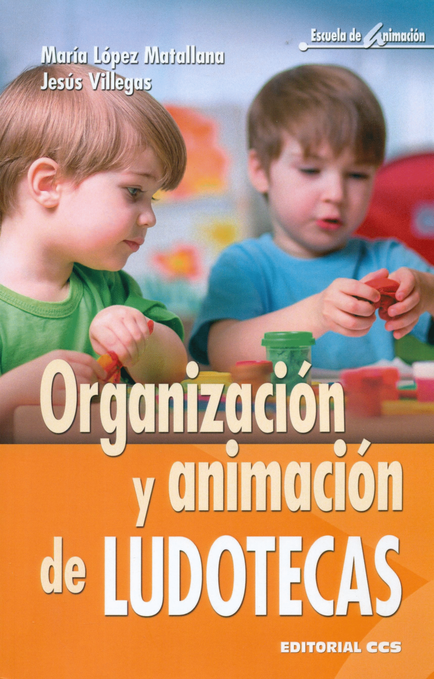 ORGANIZACION Y ANIMACION DE LUDOTECAS