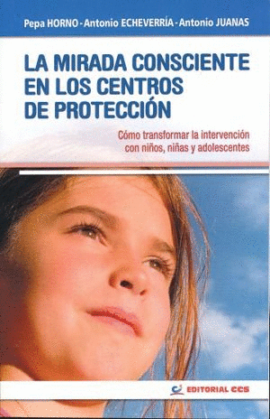 MIRADAS CONSCIENTES DE LOS CENTROS DE PROTECCION