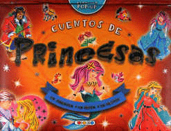 CUENTOS DE PRINCESAS (TERCERA DIMENSION PASTA DURA)