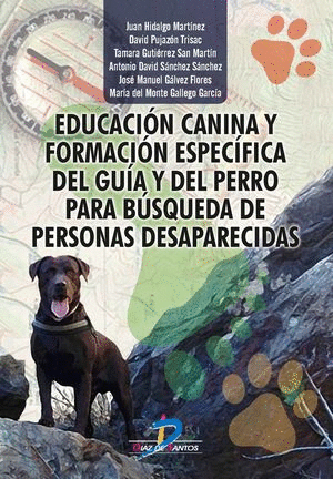 EDUCACION CANINA Y FORMACION ESPECIFICA DEL GUIA Y DEL PERRO PARA BUSQUEDA DE PERSONAS DESAPARECIDAS