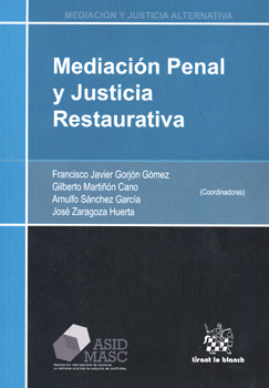 MEDIACION PENAL Y JUSTICIA RESTAURATIVA