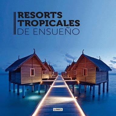 RESORTS TROPICALES DE EN SUEO