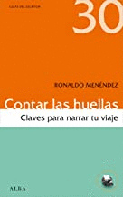 CONTAR LAS HUELLAS CLAVES PARA NARRAR TU VIAJE