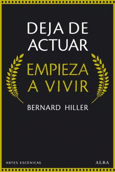 DEJA DE ACTUAR EMPIEZA A VIVIR