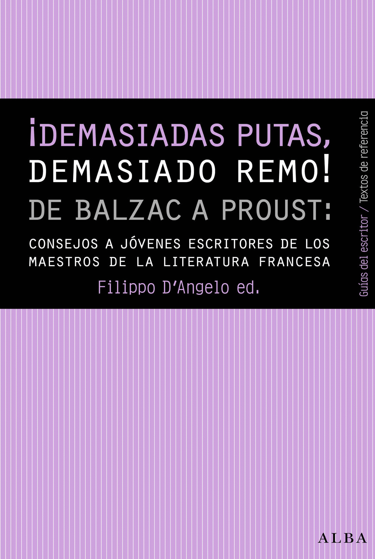 DEMASIADAS PUTAS DEMASIADO REMO DE BALZAC A PROUST