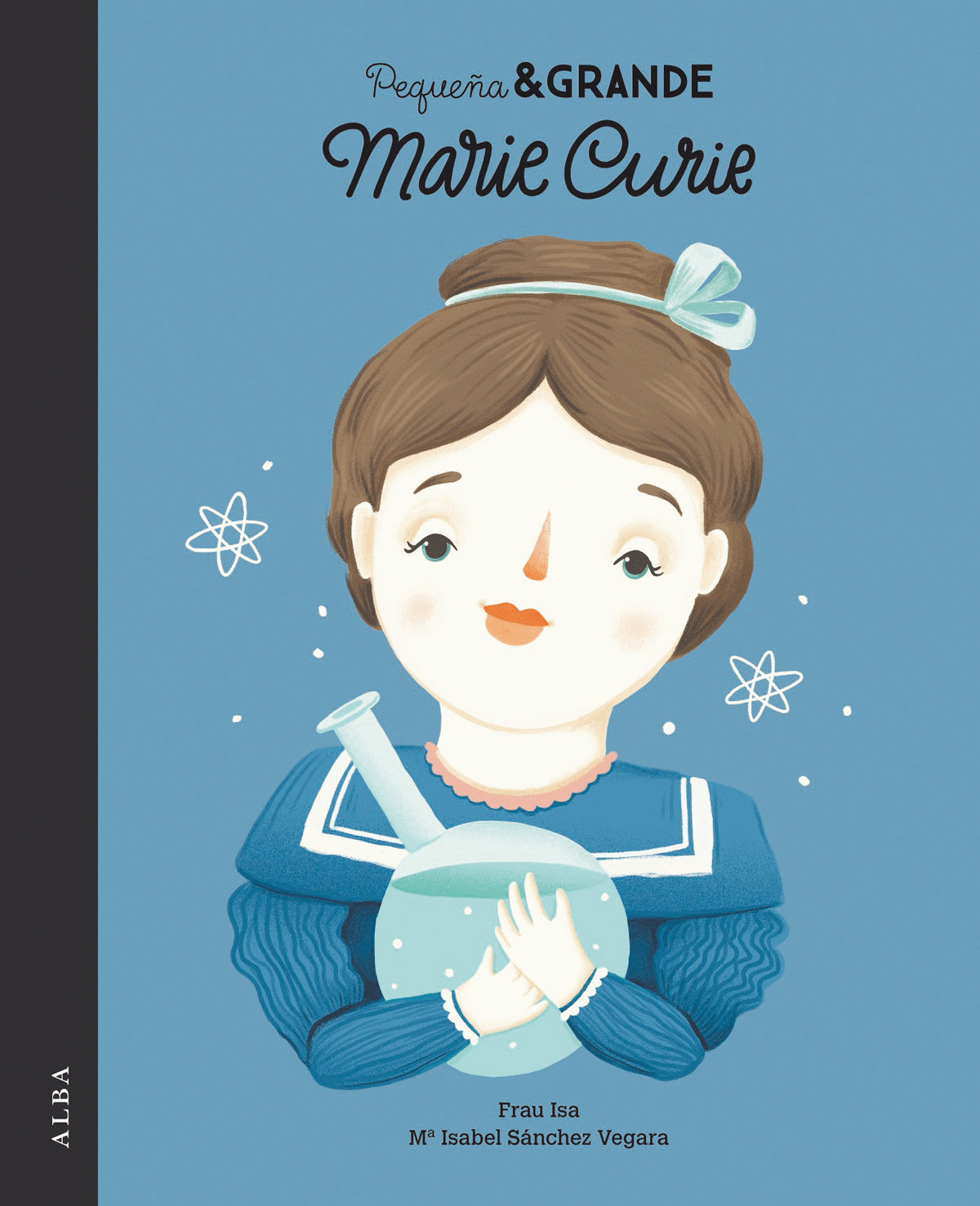 PEQUE�A Y GRANDE MARIE CURIE