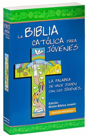 LA BIBLIA CATOLICA PARA JOVENES