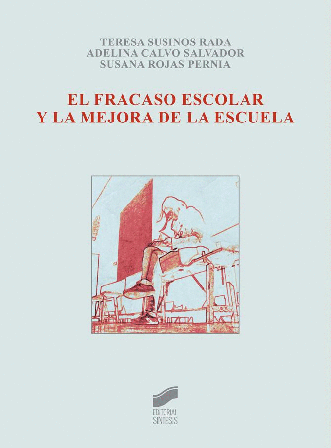FRACASO ESCOLAR Y LA MEJORA DE LA ESCUELA EL