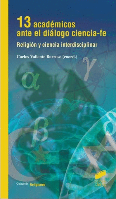 13 ACADEMICOS ANTE EL DIALOGO CIENCIA-FE