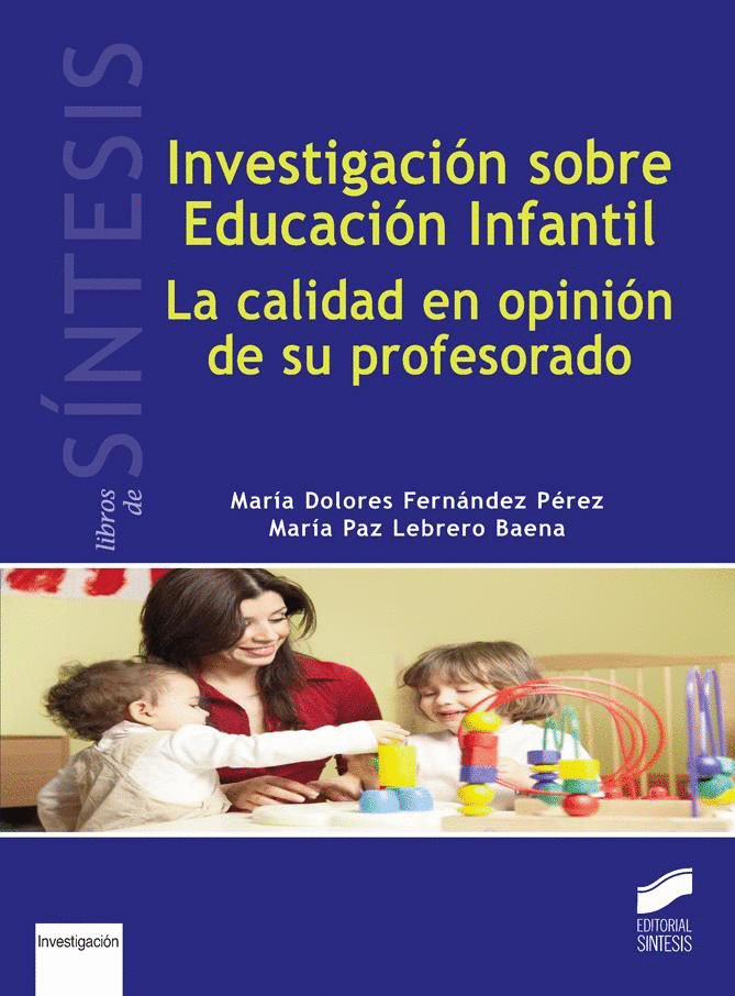 INVESTIGACION SOBRE EDUCACION INFANTIL LA CALIDAD EN OPINION DE SU PROFESORADO