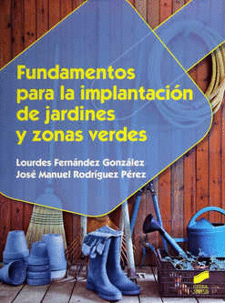 FUNDAMENTOS PARA LA IMPLANTACION DE JARDINES Y AREAS VERDES