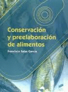 CONSERVACION Y PREELABORACION DE ALIMENTOS