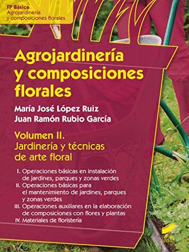 AGROJARDINERIA Y COMPOSICIONES FLORALES VOLUMEN 2