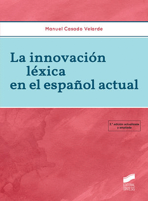 INNOVACION LEXICA EN EL ESPA�OL ACTUAL LA