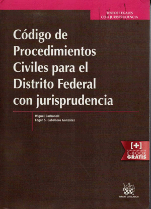 CODIGO DE PROCEDIMIENTOS CIVILES PARA EL DISTRITO FEDERAL CON JURISPRUDENCIA