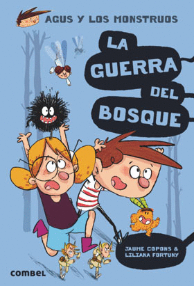 AGUS Y LOS MONSTRUOS 4 GUERRA DEL BOSQUE LA