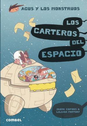 AGUS Y LOS MONSTRUOS 15 LOS CARTEROS DEL ESPACIO