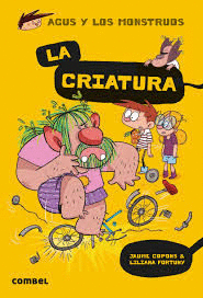 AGUS Y LOS MONSTRUOS 18 LA CRIATURA