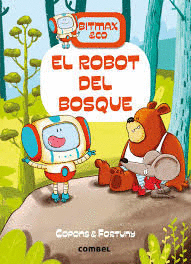 BITMAX & CO 1 EL ROBOT DEL BOSQUE