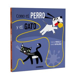 COMO EL PERRO Y EL GATO  PD