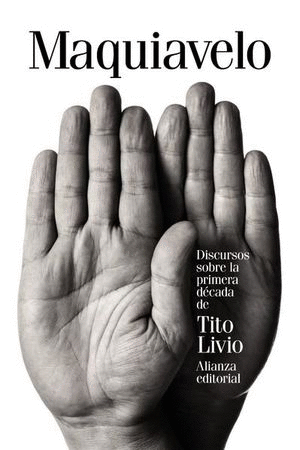 DISCURSOS SOBRE LA PRIMERA DECADA DE TITO LIVIO