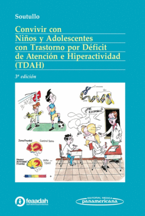 CONVIVIR CON NI�OS Y ADOLESCENTES CON TRASTORNO POR DEFICIT DE ATENCION E HIPERACTIVIDAD (TDAH)