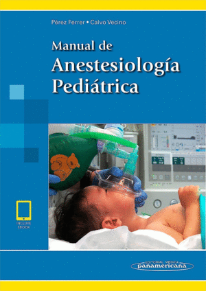 MANUAL DE ANESTESIOLOGIA PEDIATRICA