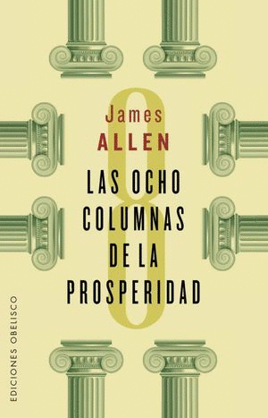 OCHO COLUMNAS DE LA PROSPERIDAD LAS