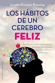 HABITOS DE UN CEREBRO FELIZ LOS