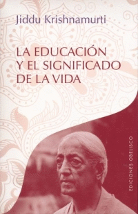 LA EDUCACION Y EL SIGNIFICADO DE LA VIDA