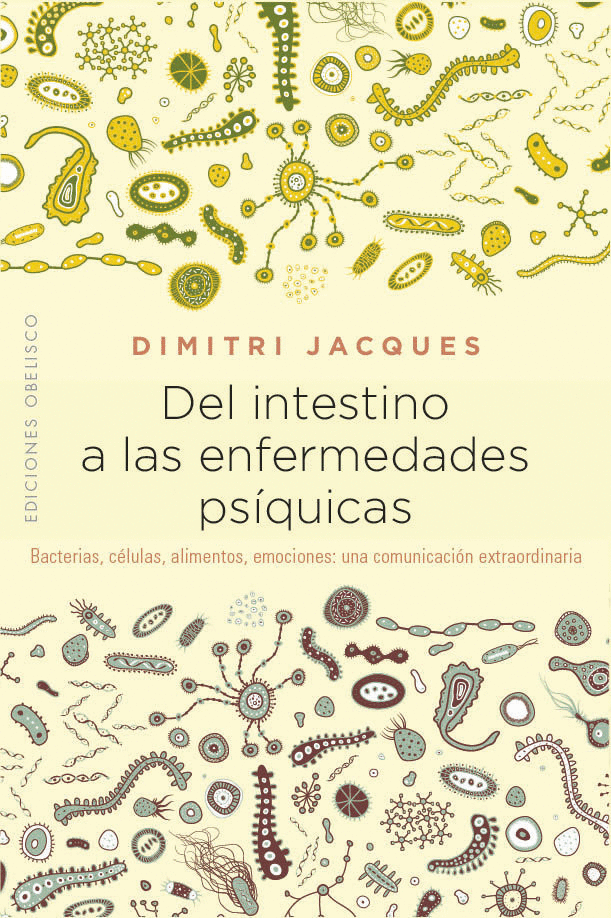 DEL INTESTINO A LAS ENFERMEDADES PSIQUICAS