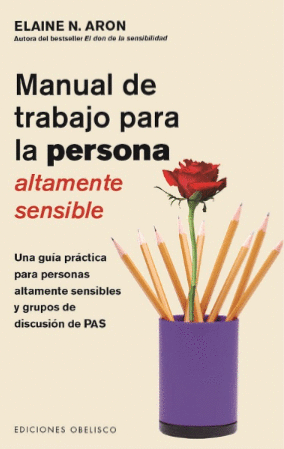 MANUAL DE TRABAJO PARA LA PERSONA ALTAMENTE SENSIBLE