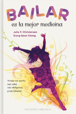 BAILAR ES LA MEJOR MEDICINA