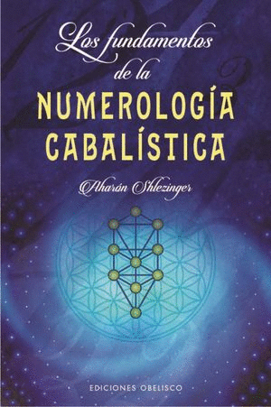 FUNDAMENTOS DE LA NUMEROLOGIA CABALISTICA LOS