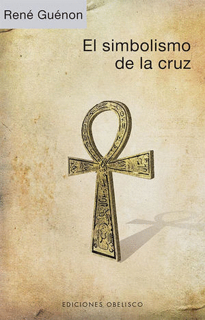 EL SIMBOLISMO DE LA CRUZ