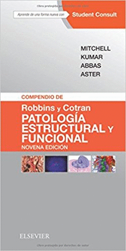 COMPENDIO DE ROBBINS Y COTRAN PATOLOGIA ESTRUCTURAL Y FUNCIONAL