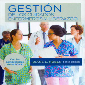 GESTION DE LOS CUIDADOS ENFERMEROS Y LIDERAZGO