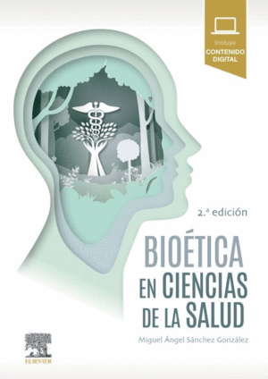 BIOETICA EN CIENCIAS DE LA SALUD