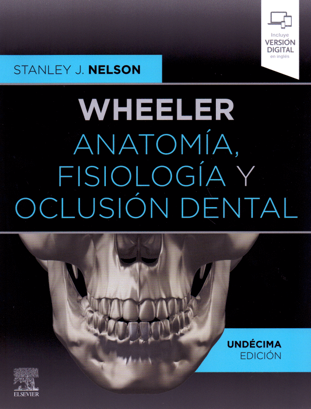 WHEELER ANATOMIA FISIOLOGIA Y OCLUSION DENTAL