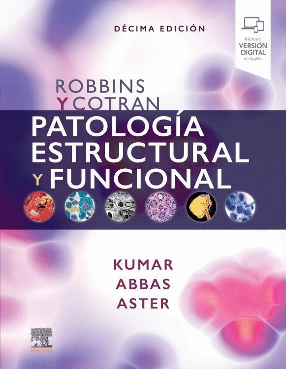ROBBINS Y COTRAN PATOLOGIA ESTRUCTURAL Y FUNCIONAL