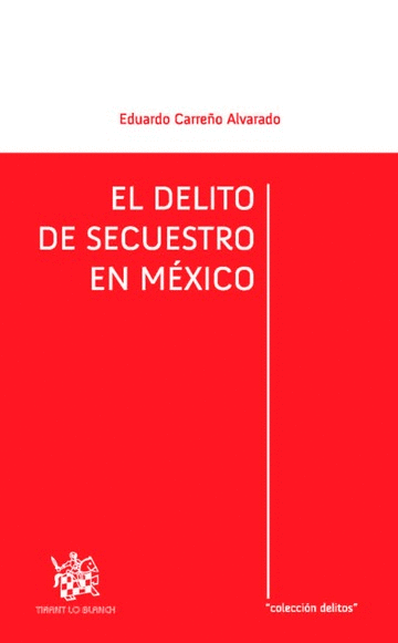 DELITO DE SECUESTRO EN MEXICO EL