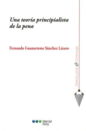 UNA TEORIA PRINCIPIALISTA DE LA PENA