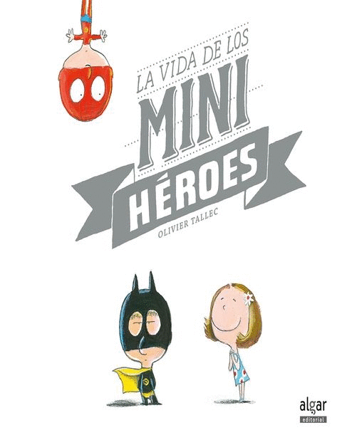 VIDA DE LOS MINI HEROES