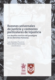 RAZONES UNIVERSALES DE JUSTICIA Y CONTEXTOS PARTICULARES DE INJUSTICIA
