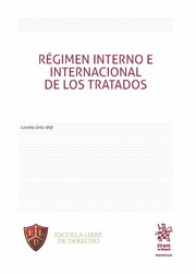 REGIMEN INTERNO E INTERNACIONAL DE LOS TRATADOS