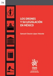 DRONES Y SU LEGISLACION EN MEXICO LOS
