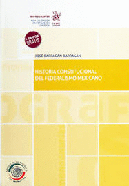 HISTORIA CONSTITUCIONAL DEL FEDERALISMO MEXICANO