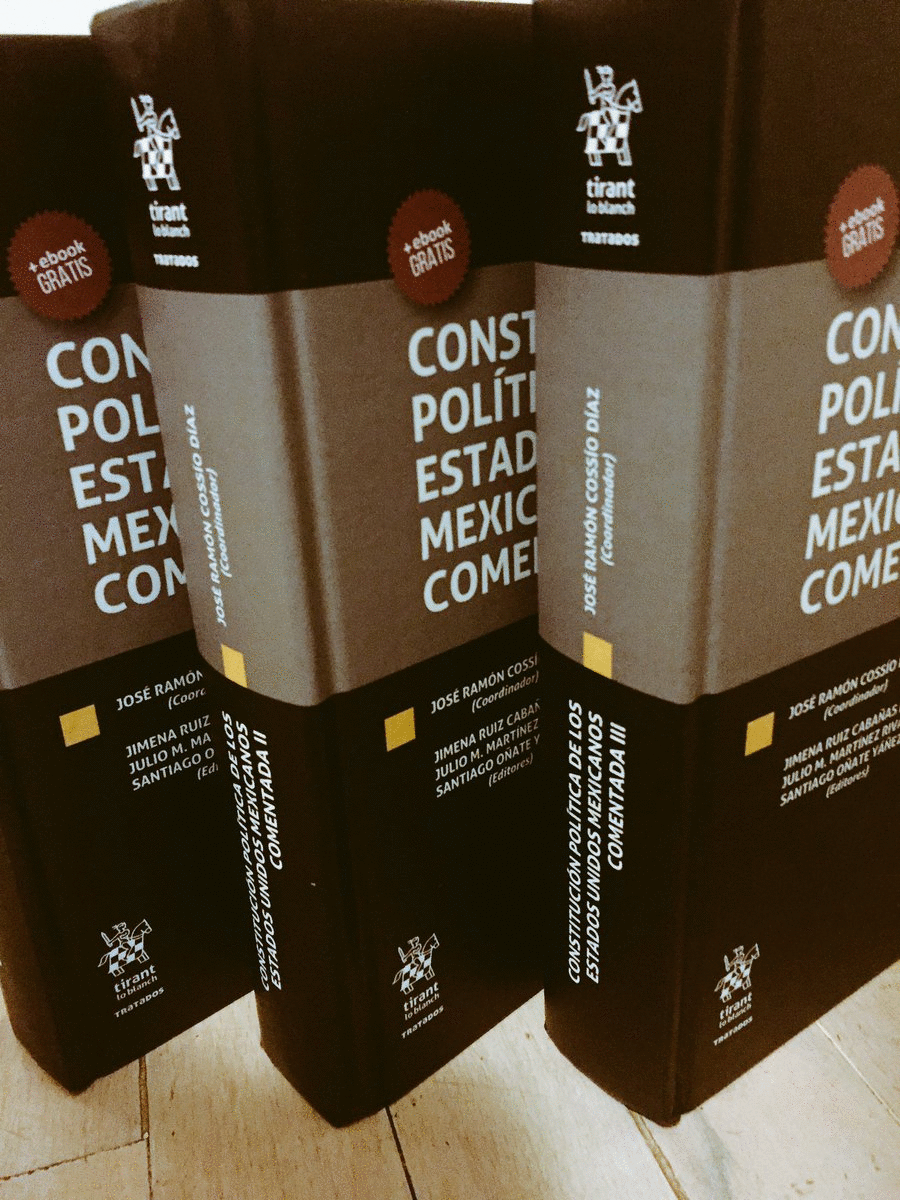 CONSTITUCION POLITICA DE LOS ESTATOS UNIDOS MEXICANOS COMENTADA 3 TOMOS